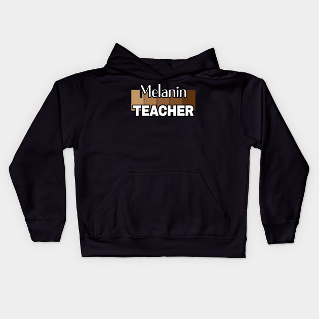 Melanin Teacher Life Afro Teacher African American Educate Kids Hoodie by Sandra Holloman